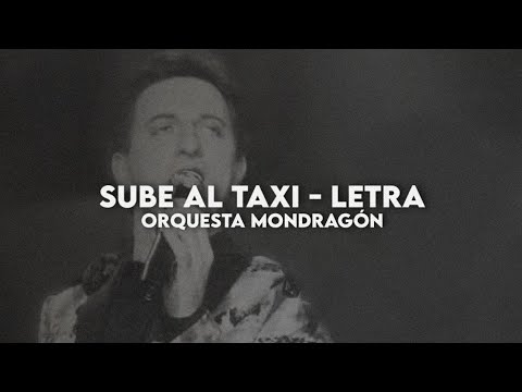 Sube Al Taxi - Orquesta Mondragón