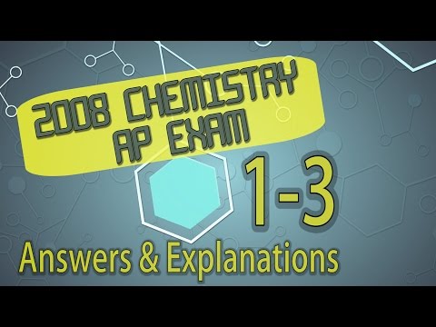 Chemistry Test Prep: 2008 AP Chemistry Questions 1-3 Answers & Explanations