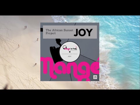 "Joy" (Nu Jazz Mix) by The African Sunset Project