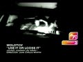 Use It or Lose It - Molotov Video