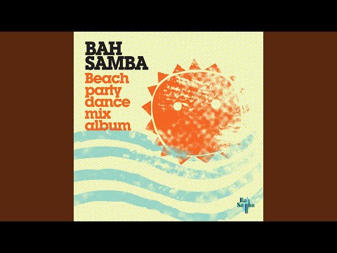 Spanish Hustle (feat. Bah Samba) (Bah Samba America Latina Mix)