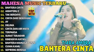 Download lagu BAHTERA CINTA, AISHITERU 2, TAK BERDAYA - TIARA AMORA - FULL ALBUM NEW DANGDUT KOPLO MAHESA 2026 mp3