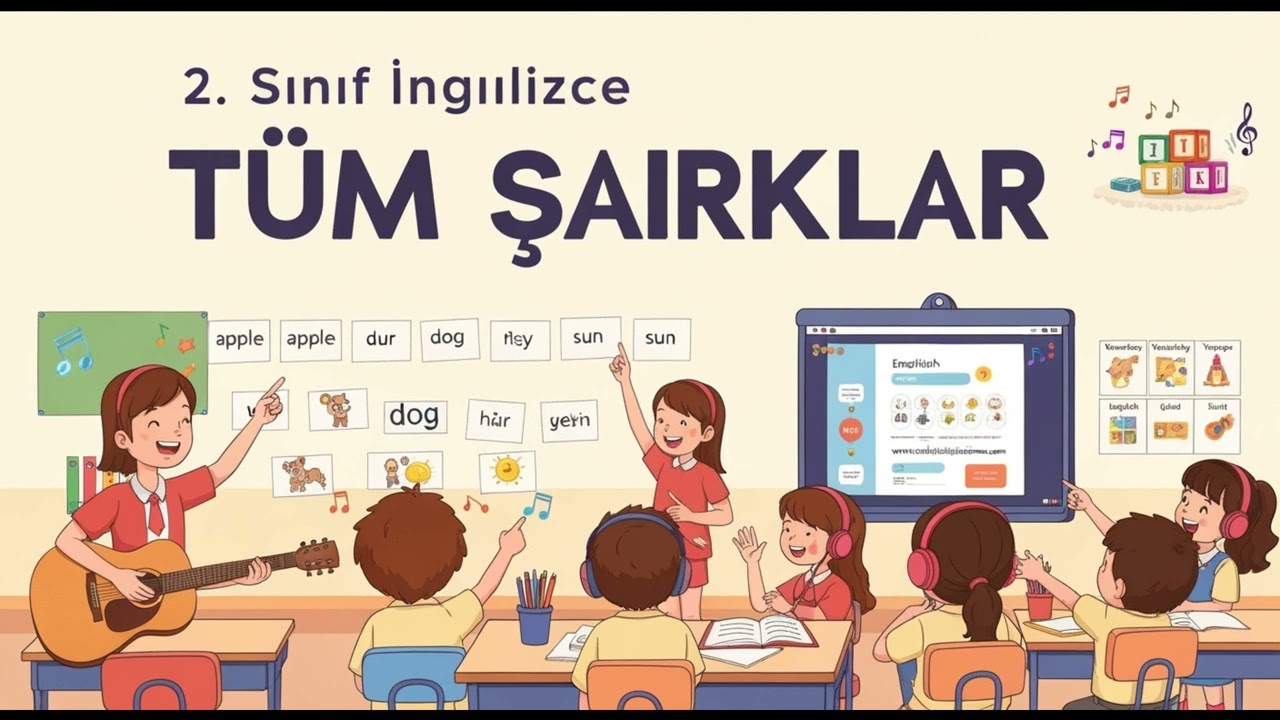 2. SINIF İNGİLİZCE Tüm Şarkılar V2