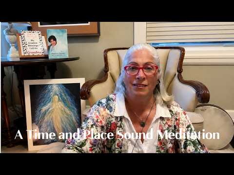 A Time & Place Sound Meditation with Andrea Courey