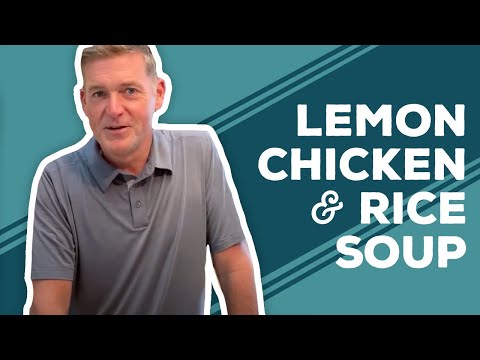 Quarantine Cooking - Lemon Chicken And Rice Soup
