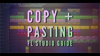 How to Copy and Paste in FL Studio [Channel Rack, Piano Roll, Playlist, Mixer, Between Projects]