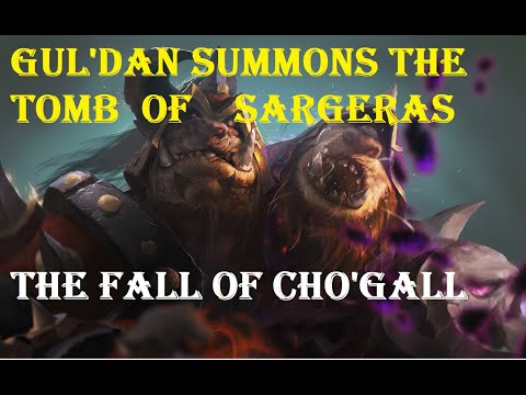 The Orcs vs Cho'Gall | Gul'dan summons the Tomb Of Sargeras
