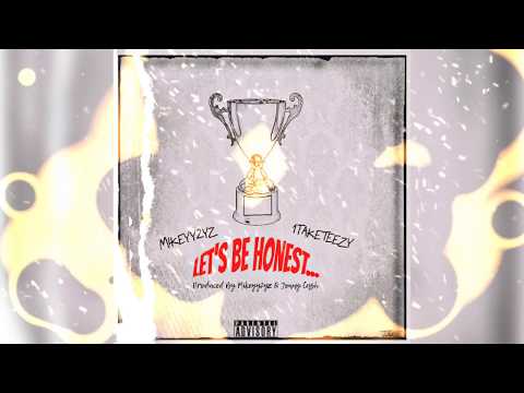 Mikeyy2yz x 1TakeTeeZy - Let't Be Honest (Produced By Mikeyy2yz & Jonny Cash)
