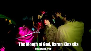 The Mouth of God, Aaron Kinsella