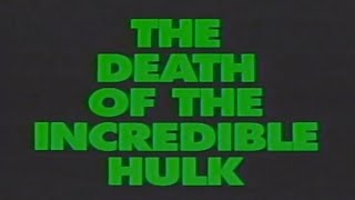 The Death of the Incredible Hulk VHS Trailer - 1990