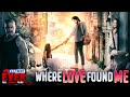 WHERE LOVE FOUND ME | Full CHRISTIAN EMOTIONAL Movie HD
