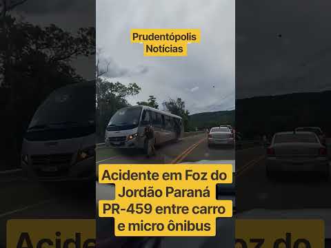 Acidente em Foz do Jordão Paraná PR-459 entre Carro e Micro Ônibus