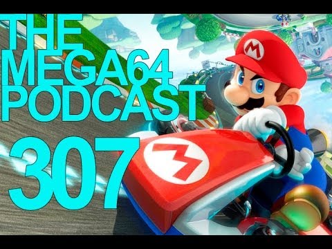 MEGA64 PODCAST: EPISODE 307 - Mega64