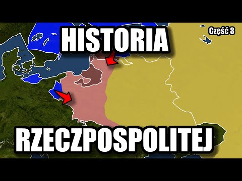 History of the Polish-Lithuanian Commonwealth | Part 3