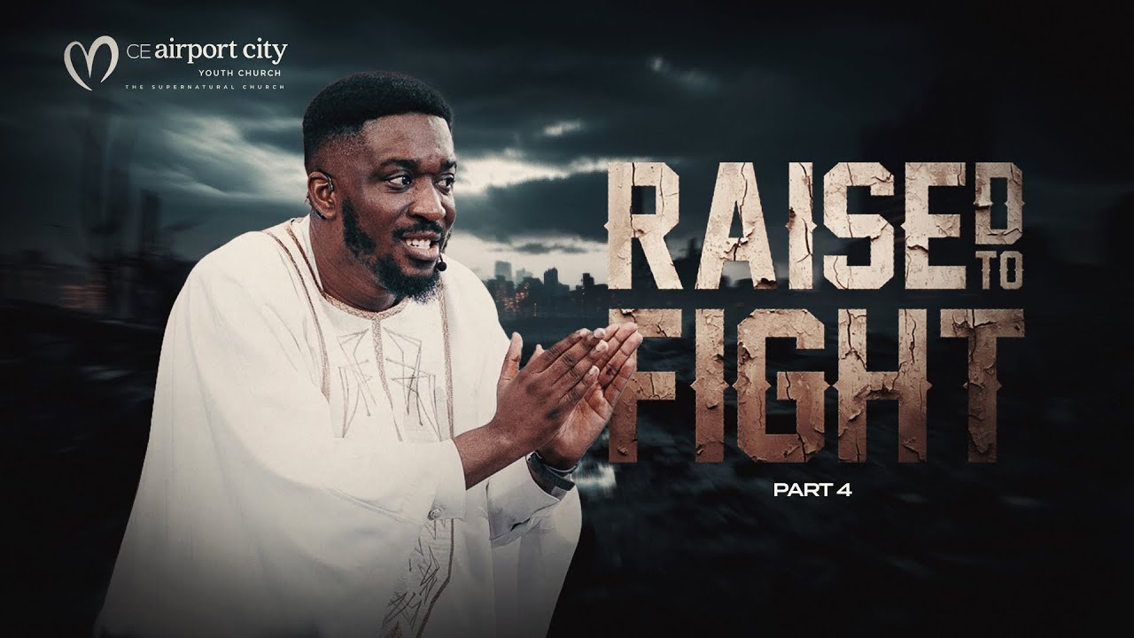 Raised To Fight - Part 4 || Sunday Service Full Sermon || 22nd September, 2024