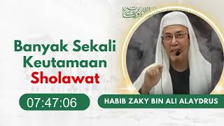 Download lagu Banyak Sekali Keutamaan Sholawat || Habib Zaky bin Ali Alaydrus mp3 Download lagu Banyak Sekali Keutamaan Sholawat || Habib Zaky bin Ali Alaydrus mp3