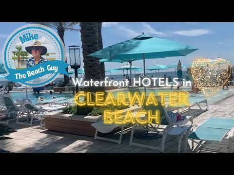 Discover The Best Beachfront Resort Hotels  to stay In Clearwater Beach, Florida!
