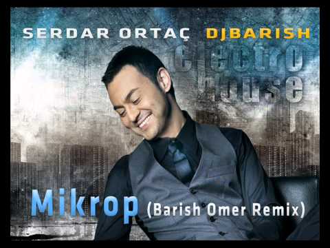 SERDAR ORTAC - Mikrop (Electro House by Barish Omer)