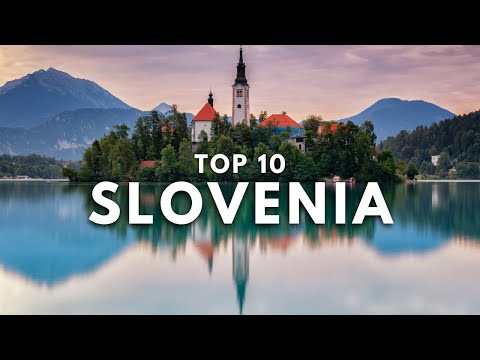 Top 10 Best Places to Visit in Slovenia | Travel Guide