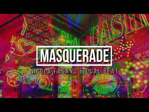 Nicola Fasano & Dual Beat - Masquerade (Original Mix)