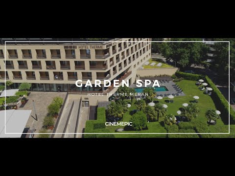 Hotel Therme Meran**** | Garden Spa | CINEMEPIC Hotelvideo