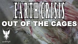 Earth Crisis - Out Of The Cages (Official Lyric Video)