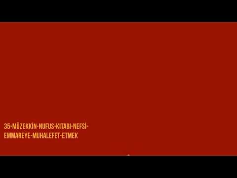 35- MÜZEKKİN NÜFUS KİTABI- NEFSİ EMMAREYE MUHALEFET ETMEK