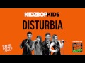 KIDZ BOP Kids - Disturbia (KIDZ BOP Halloween)