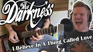 The Darkness - I Believe in a Thing Called Love -- Cover by Mr. Mojo &amp; Hilfi