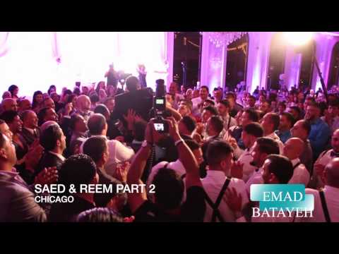 EMAD BATAYEH- SAED AND REEM PART 2 - CHICAGO