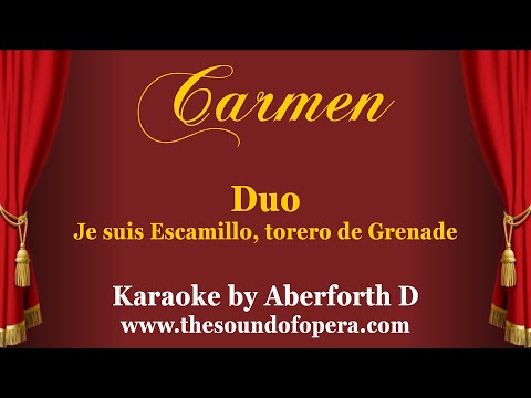 CARMEN KARAOKE 25 - Je suis Escamillo, torero de Grenade (Duo) | Aberforth D