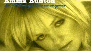 Bài hát Don't Tell Me You Love Me Anymore - Nghệ sĩ trình bày Emma Bunton