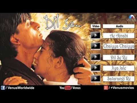 Dil Se Audio Jukebox | Shahrukh khan, Manisha Koirala | SRK