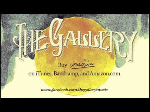 The Gallery - Catalyst (Come Alive Version)