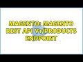 Magento Magento Rest Api V1 Products Endpoint