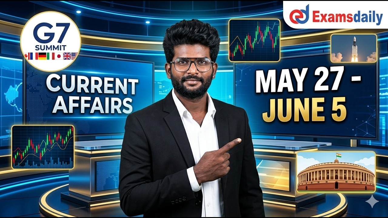 Current Affairs - May 27 - June 5