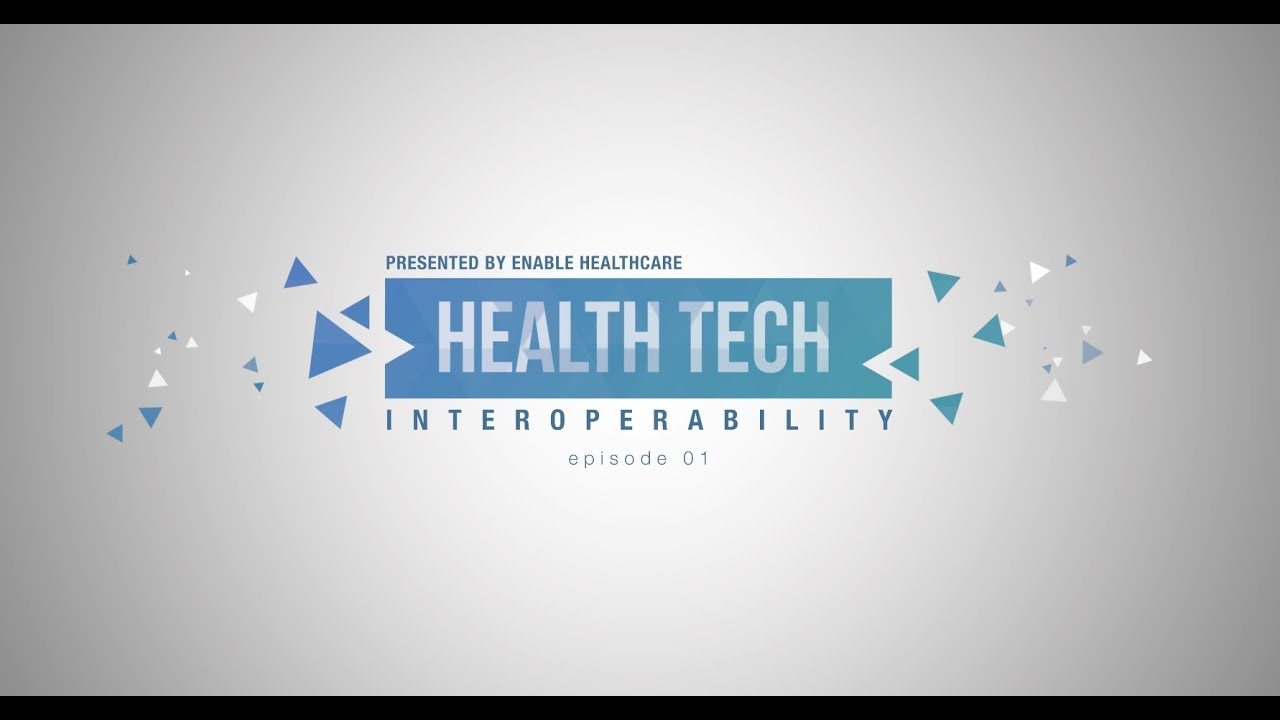 Health Tech | ep.01 | Interoperability