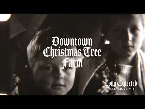Brandon Heath - "Downtown Christmas Tree Farm" (Official Audio Video)