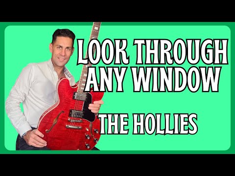 Learn to play Look Through Any Window By The Hollies . Guitar Lesson + Tutorial