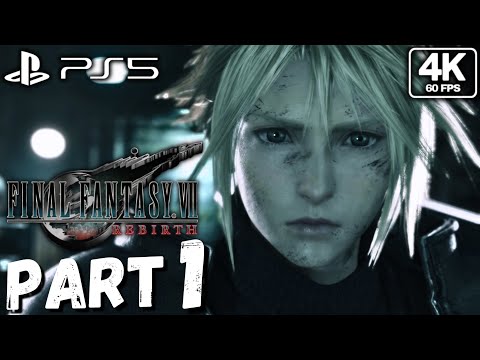 FINAL FANTASY 7 REBIRTH Walkthrough Gameplay Part 1 - INTRO (PS5 4K 60FPS) FULL GAME