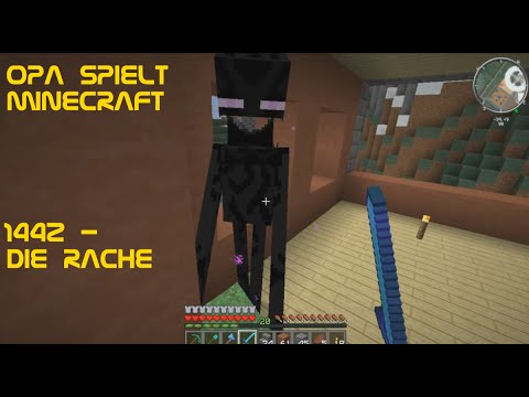 Opa spielt Minecraft 1442 - Die Rache