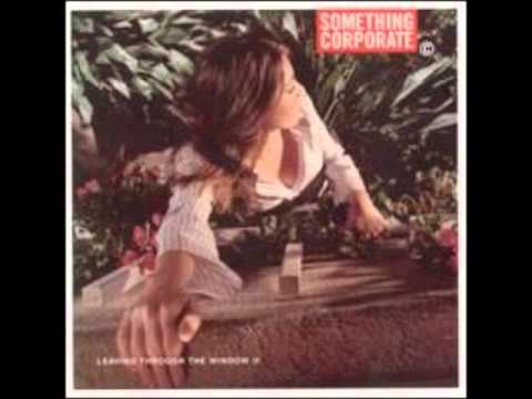 Something Corporate - Leaving Through the Window