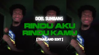 Download lagu DJ RINDU AKU RINDU KAMU (KETIKA TIBA TIBA) THAILAND VERSION mp3