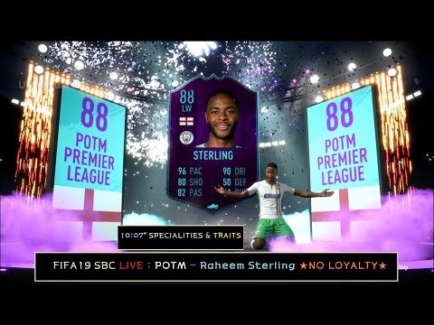 FIFA19 SBC LIVE : POTM - Raheem Sterling ★NO LOYALTY★