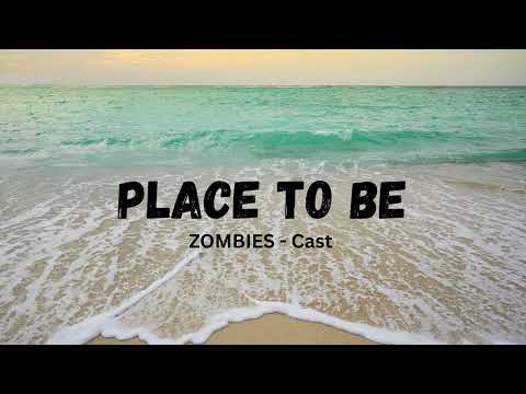 “The Place To Be” Lyrics - Zombies 4