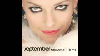 Resuscitate Me (Buzz Junkies Club Remix) - September