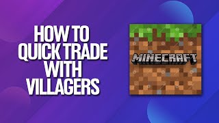 How To Quick Trade With Villagers In Minecraft Tutorial