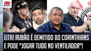 ‘O Rubão ameaçou jogar m&r#@ no ventilador, cara; ele foi demitido do Corinthians e…’