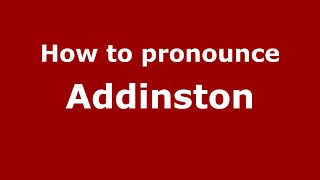 How to pronounce Addinston