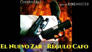 El Nuevo Zar - Regulo Caro ( Estudio 2016) YouTube: Corridos Mp3